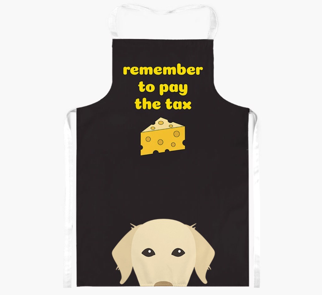 Pay The Tax: Personalised {breedFullName} Apron