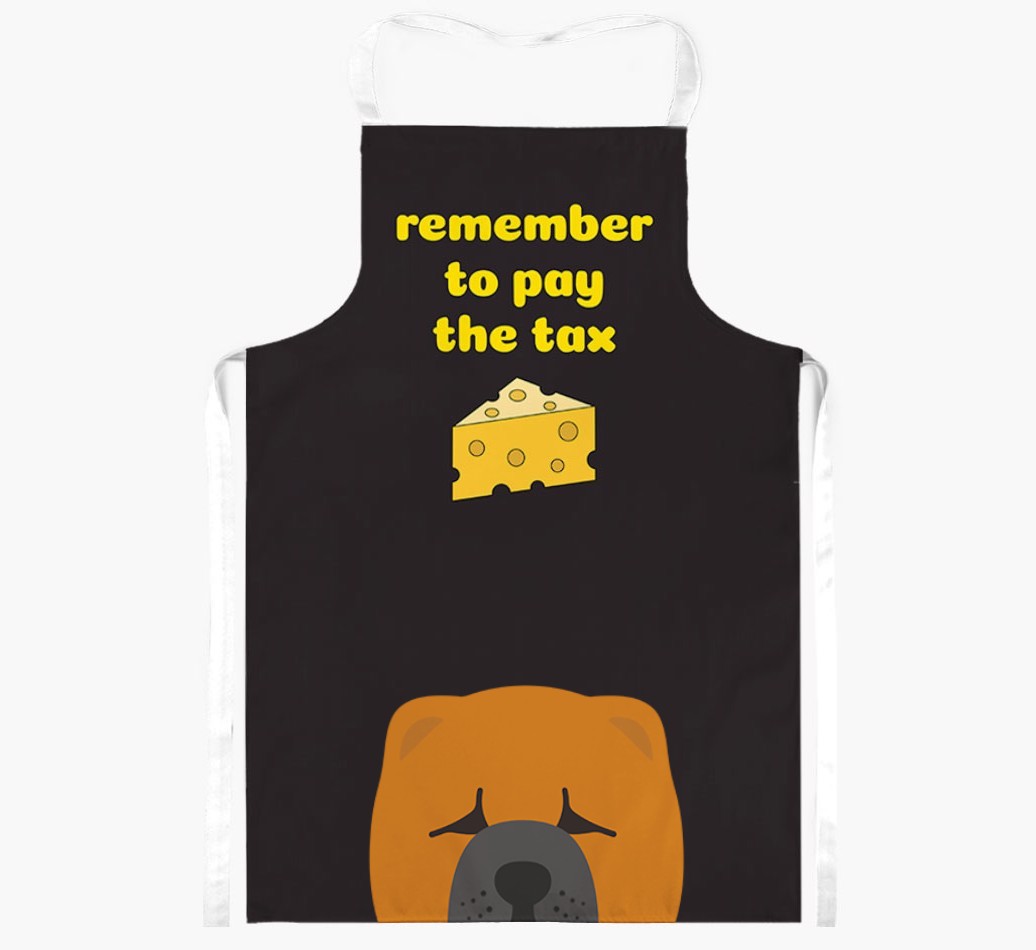 Pay The Tax: Personalised {breedFullName} Apron