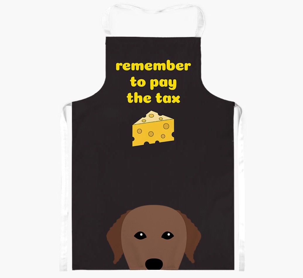 Pay The Tax: Personalised {breedFullName} Apron