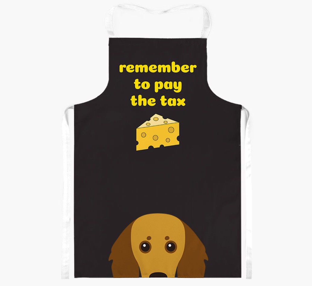 Pay The Tax: Personalised {breedFullName} Apron