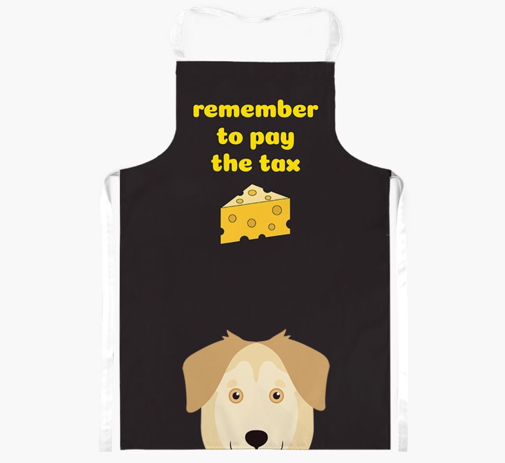 Pay The Tax: Personalised {breedFullName} Apron