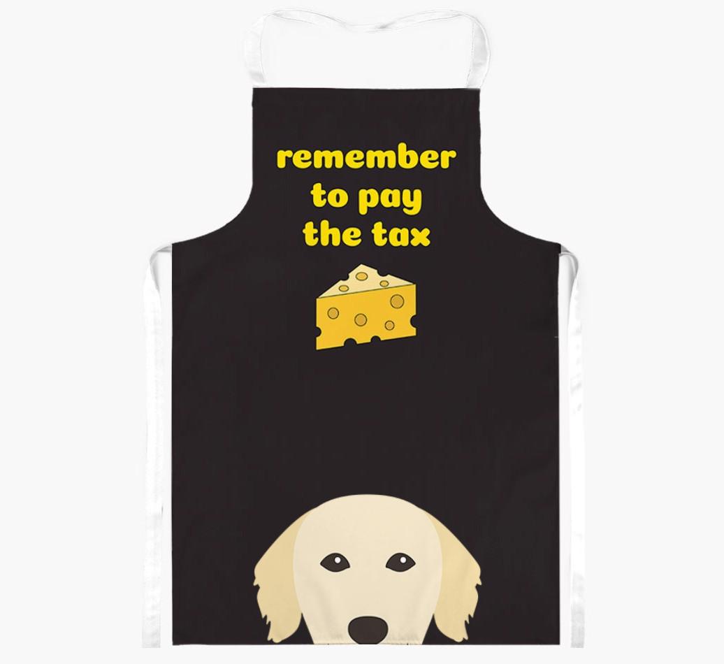Pay The Tax: Personalized {breedFullName} Apron