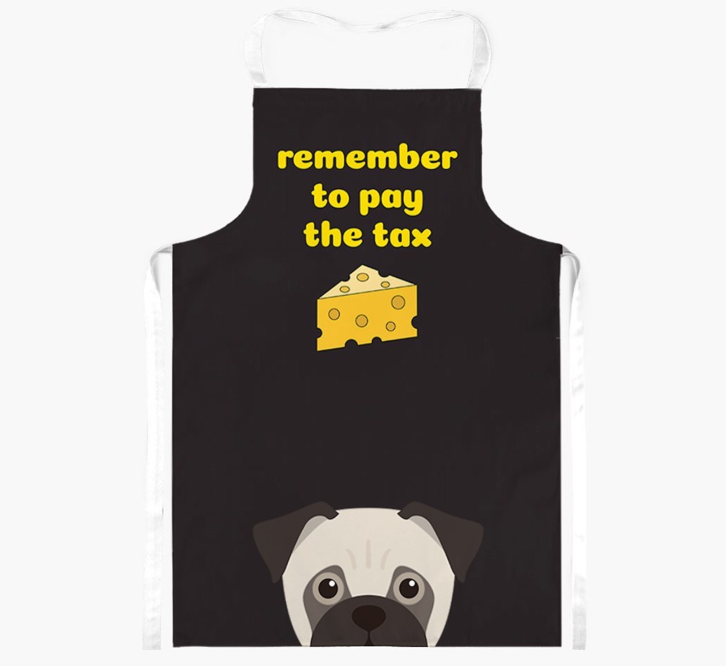 Pay The Tax: Personalized {breedFullName} Apron