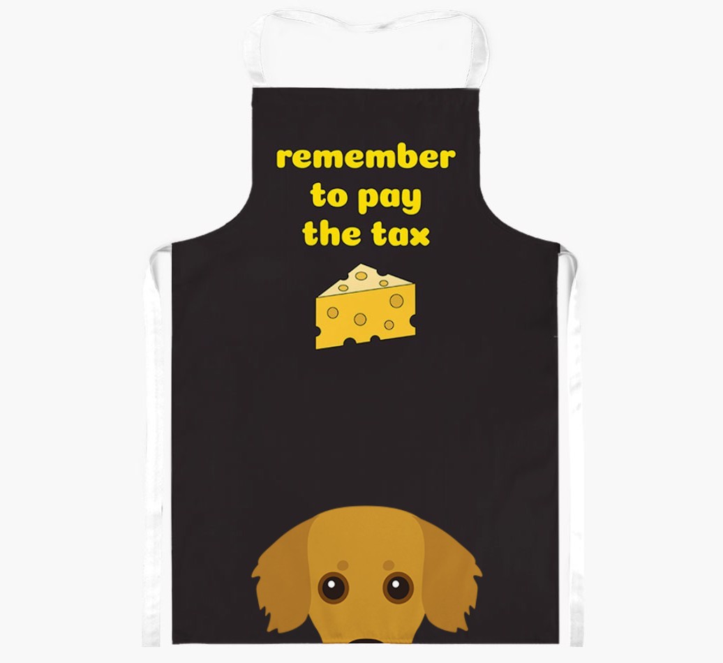 Pay The Tax: Personalised {breedFullName} Apron