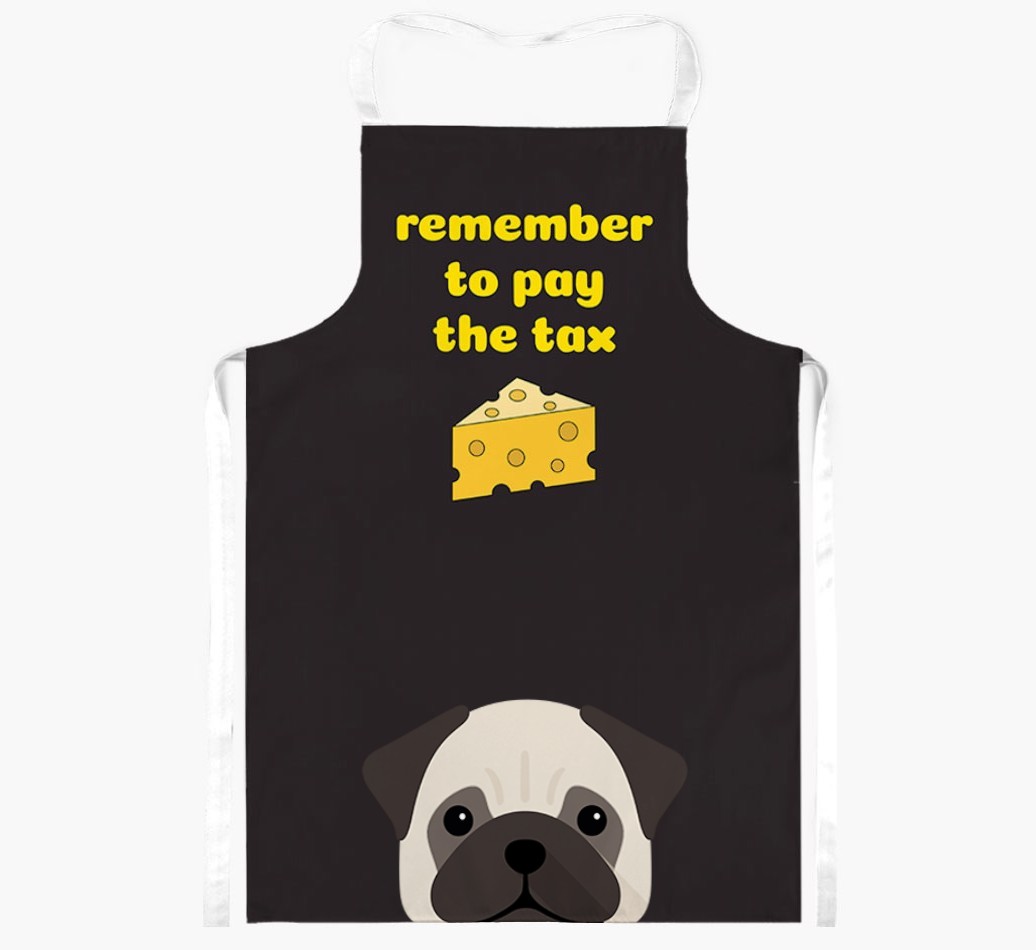 Pay The Tax: Personalised {breedFullName} Apron