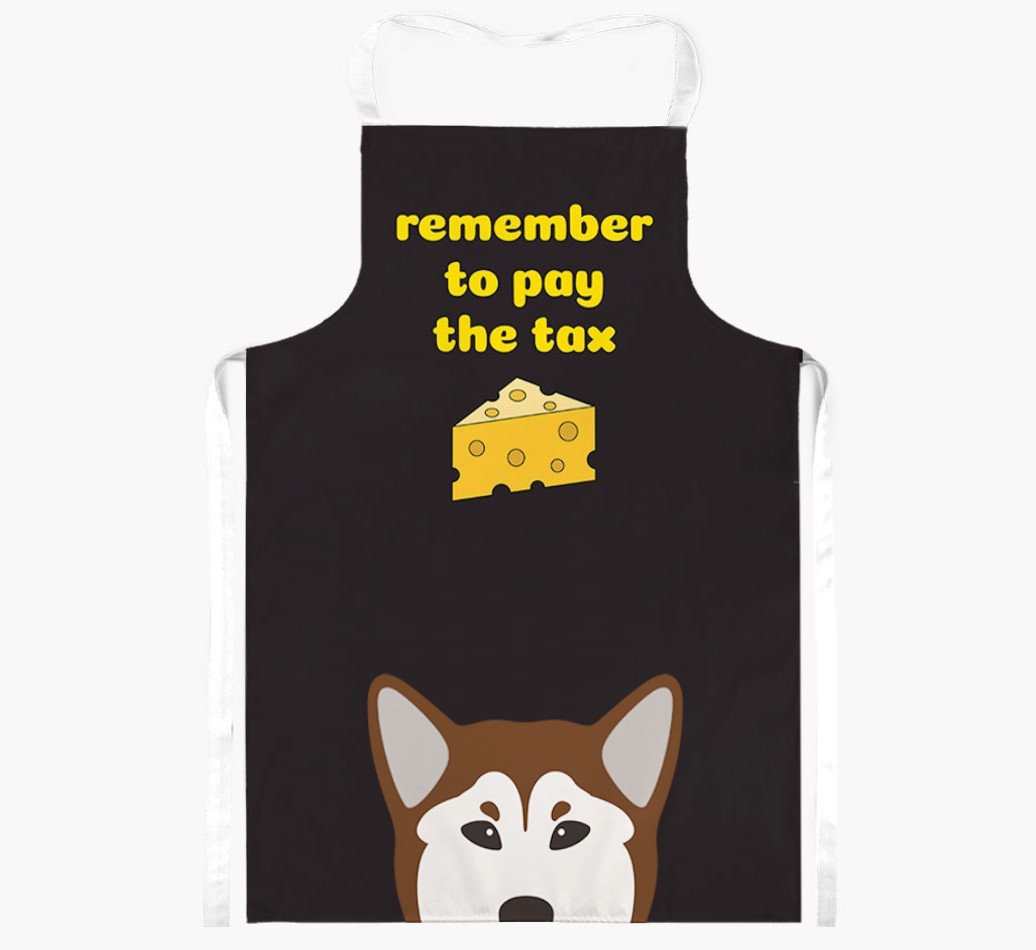 Pay The Tax: Personalized {breedFullName} Apron