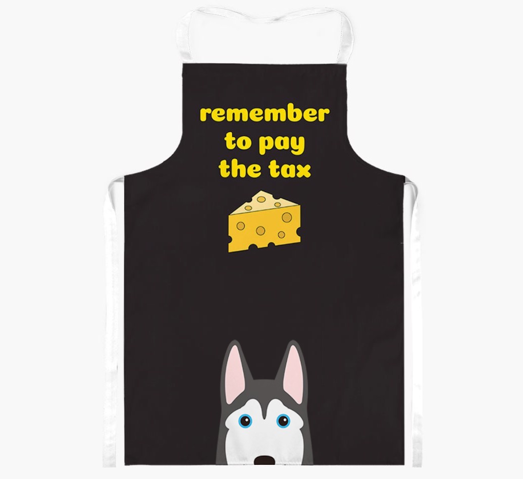 Pay The Tax: Personalized {breedFullName} Apron