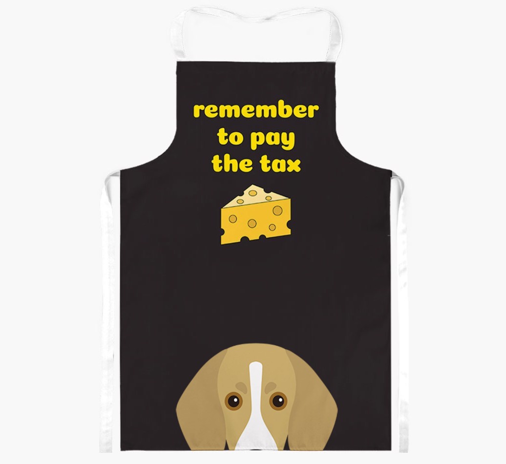 Pay The Tax: Personalized {breedFullName} Apron