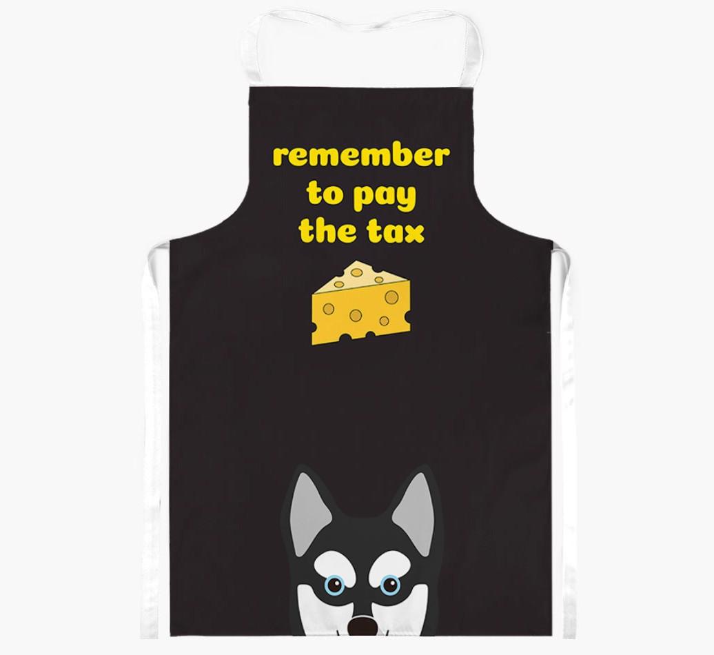 Pay The Tax: Personalized {breedFullName} Apron