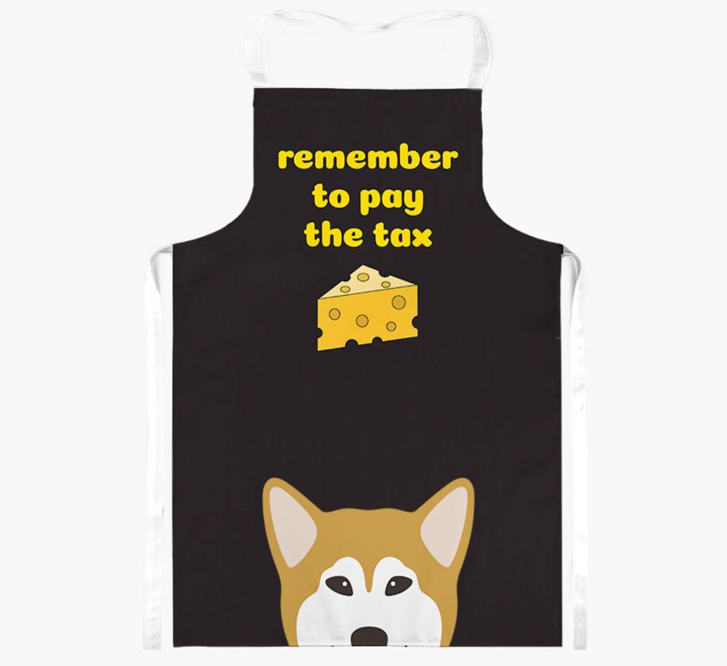 Pay The Tax: Personalized {breedFullName} Apron