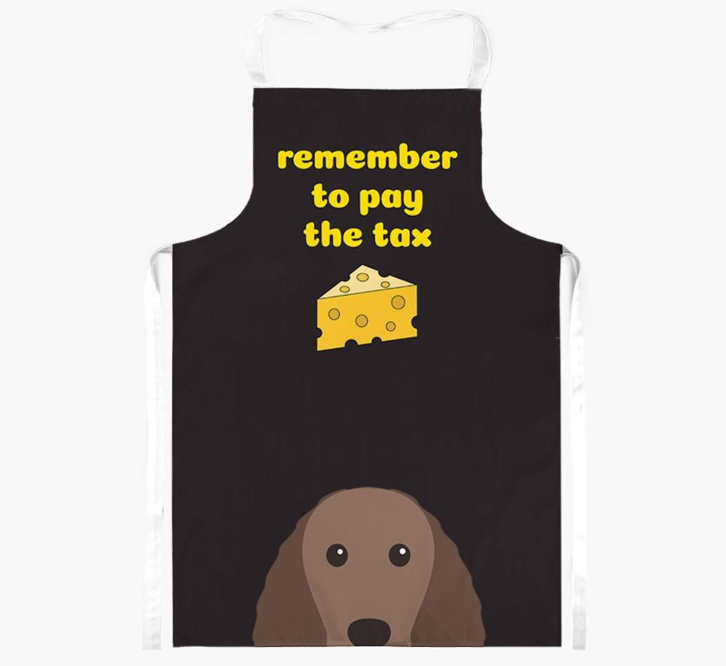 Pay The Tax: Personalized {breedFullName} Apron