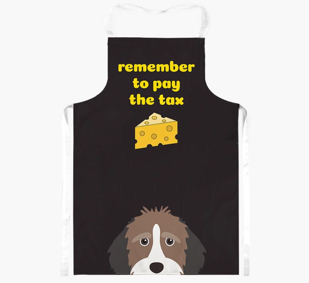 Pay The Tax: Personalized {breedFullName} Apron
