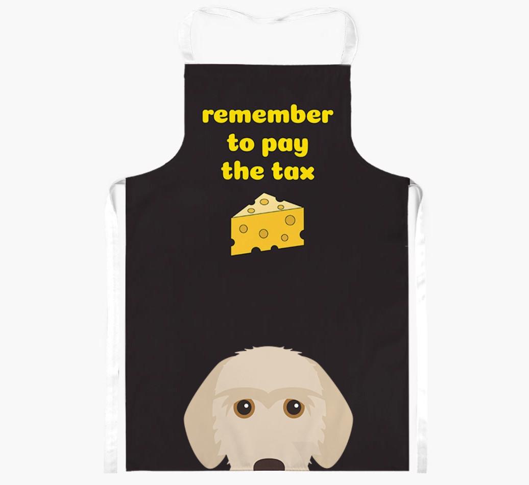 Pay The Tax: Personalized {breedFullName} Apron