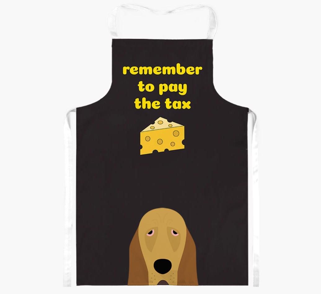 Pay The Tax: Personalized {breedFullName} Apron