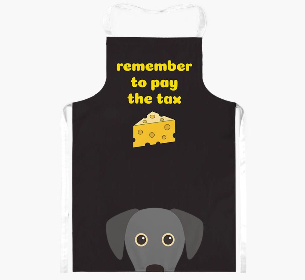 Pay The Tax: Personalized {breedFullName} Apron