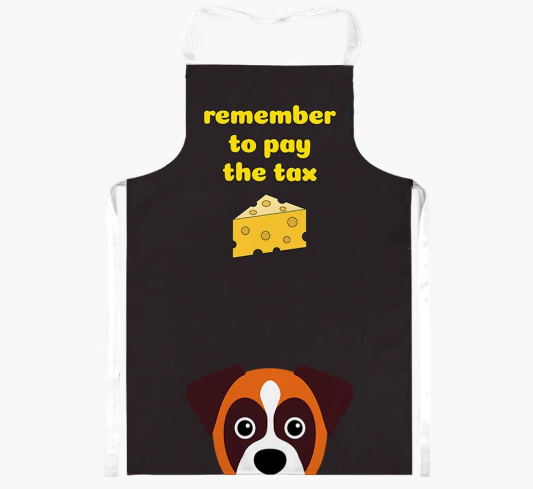 Pay The Tax: Personalised {breedFullName} Apron