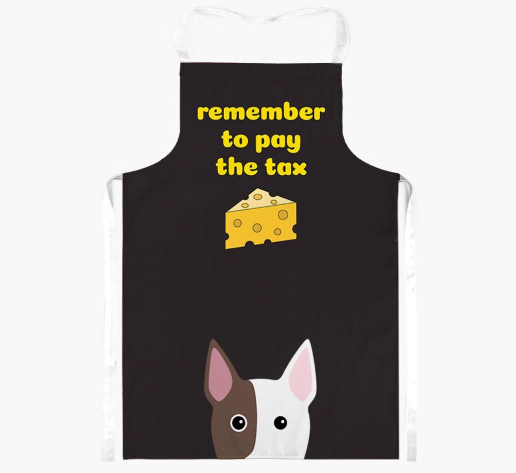 Pay The Tax: Personalised {breedFullName} Apron