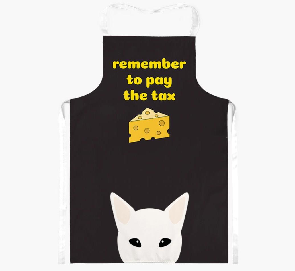 Pay The Tax: Personalized {breedFullName} Apron
