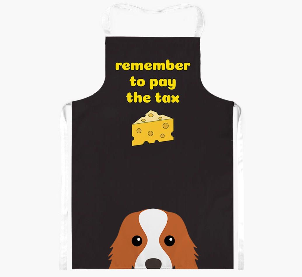 Pay The Tax: Personalized {breedFullName} Apron
