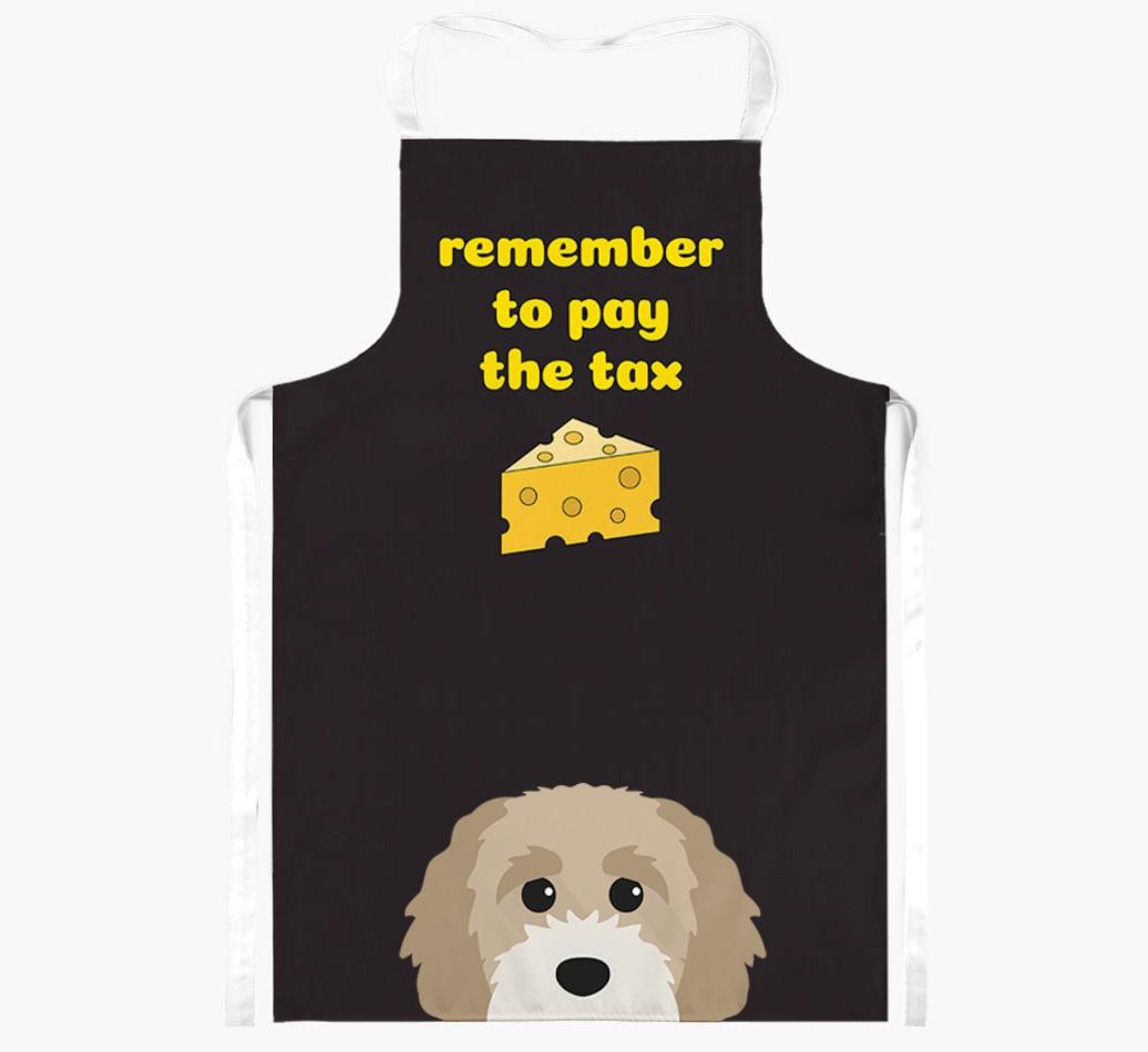 Pay The Tax: Personalized {breedFullName} Apron