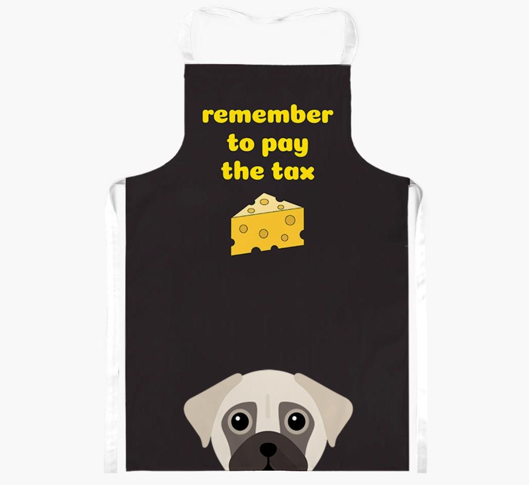 Pay The Tax: Personalized {breedFullName} Apron