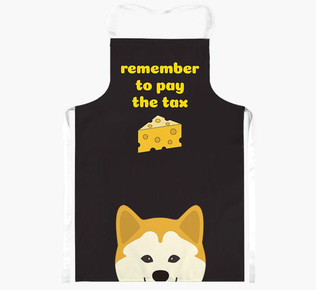 Pay The Tax: Personalized {breedFullName} Apron