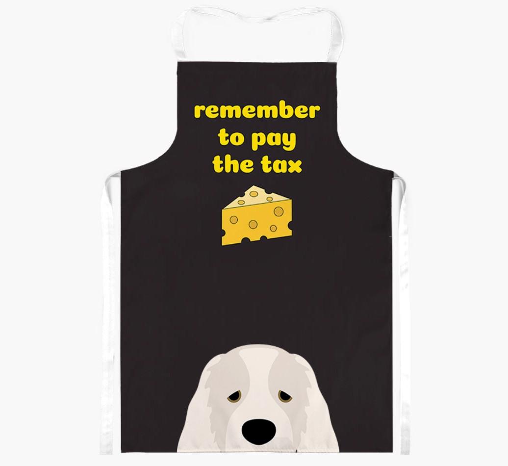 Pay The Tax: Personalized {breedFullName} Apron