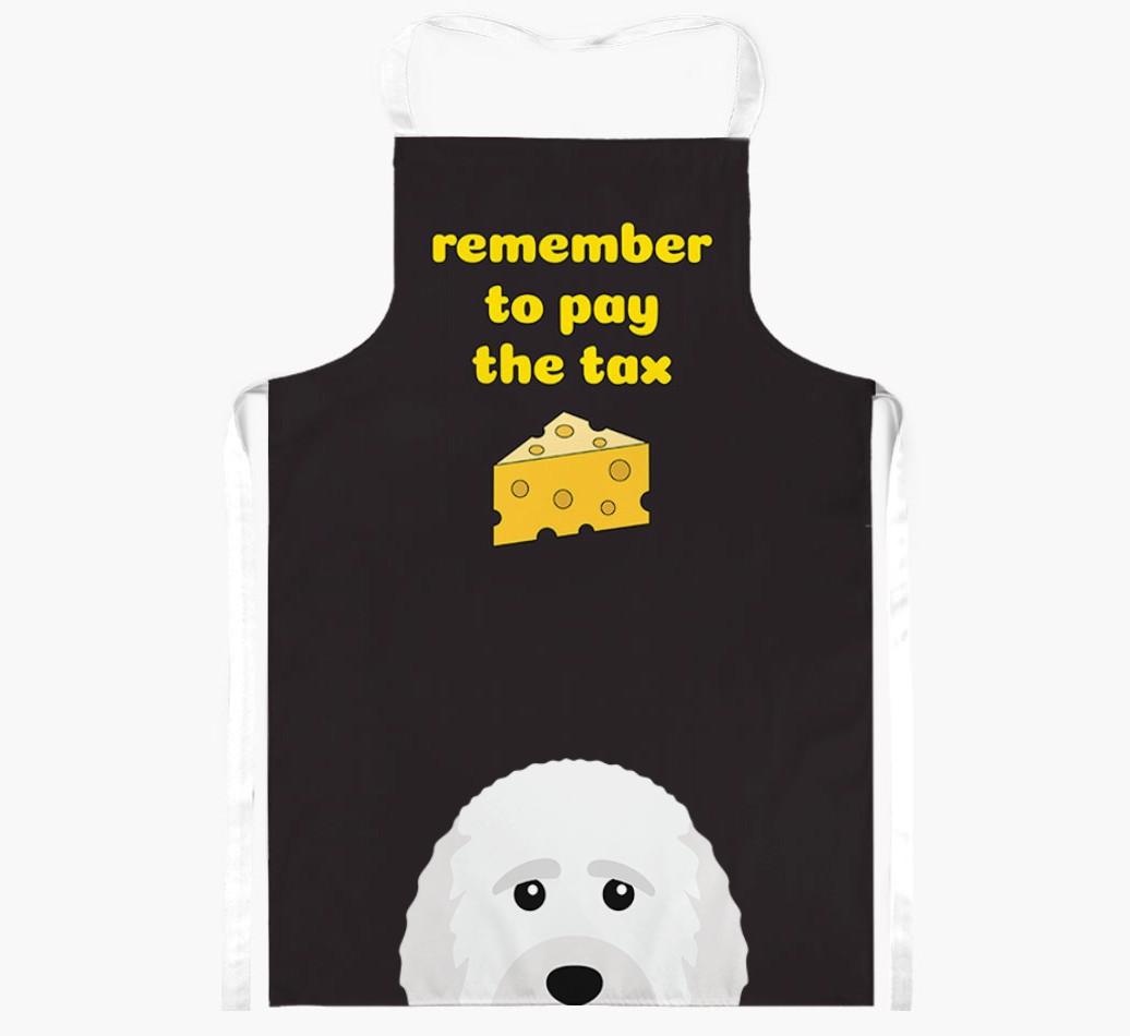 Pay The Tax: Personalized {breedFullName} Apron