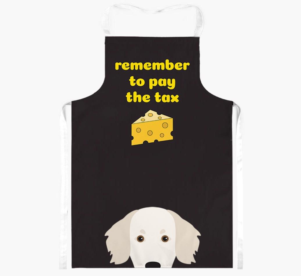 Pay The Tax: Personalized {breedFullName} Apron