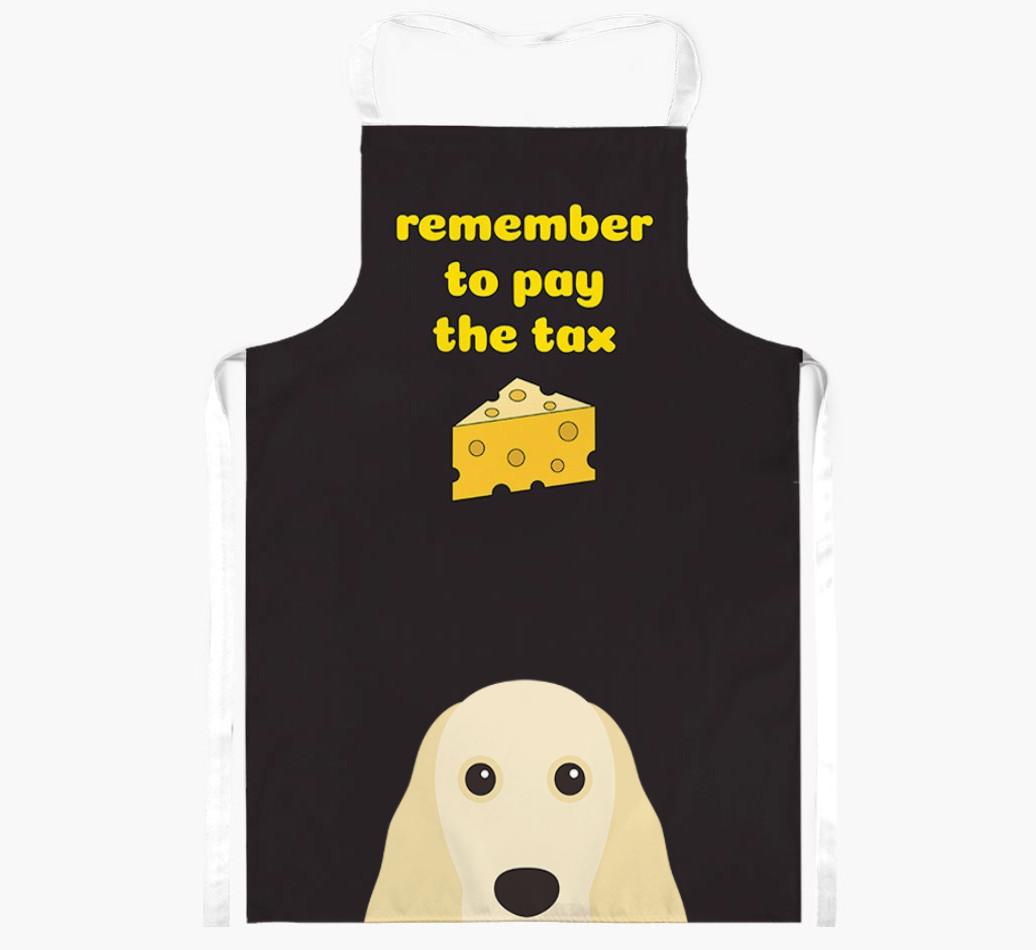 Pay The Tax: Personalized {breedFullName} Apron