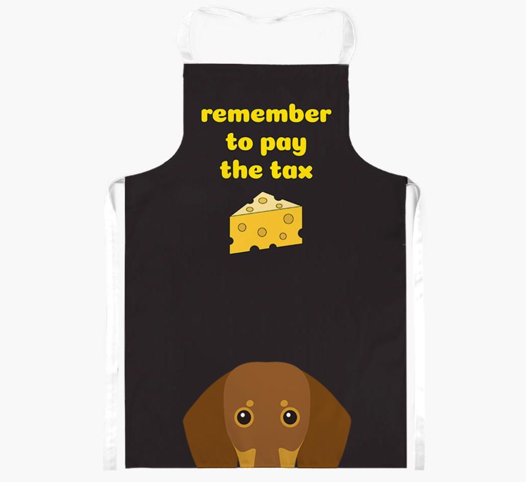 Pay The Tax: Personalized {breedFullName} Apron