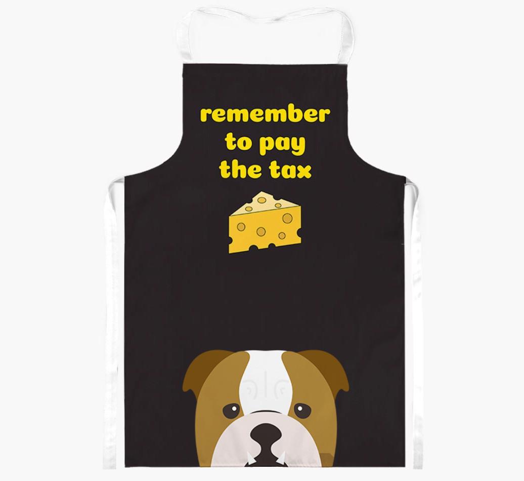 Pay The Tax: Personalised {breedFullName} Apron