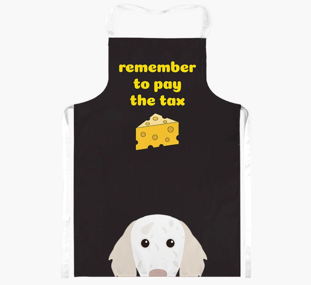 Pay The Tax: Personalized {breedFullName} Apron