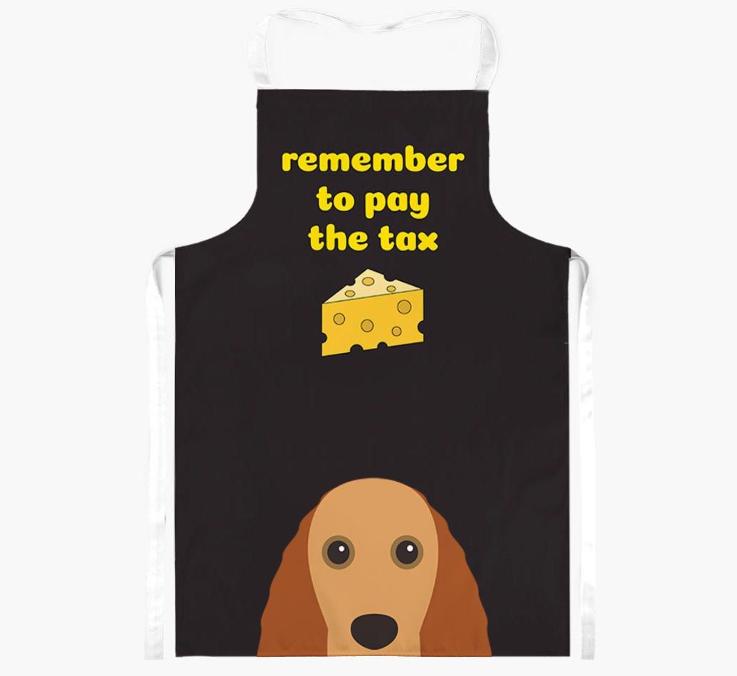 Pay The Tax: Personalized {breedFullName} Apron