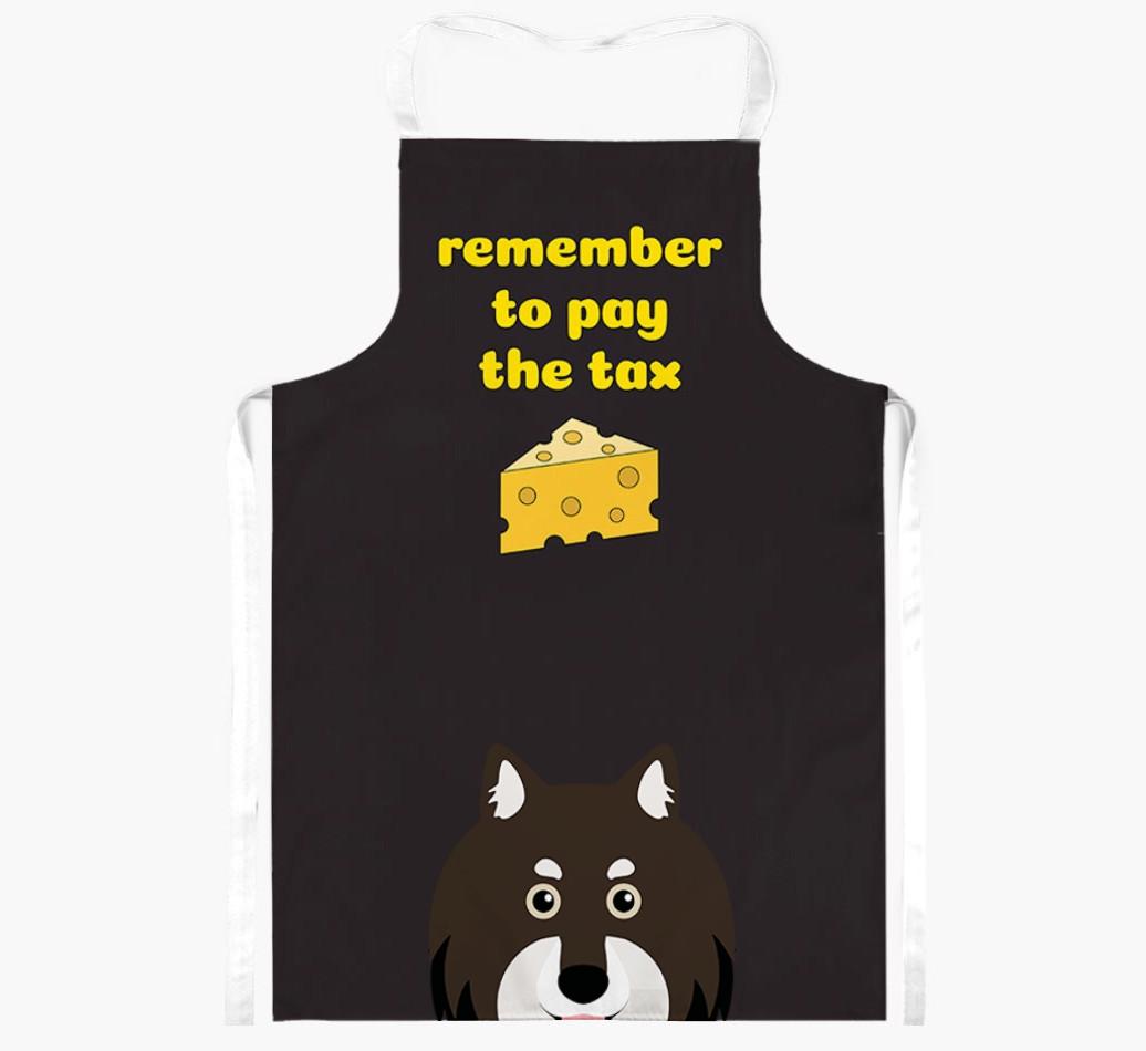 Pay The Tax: Personalized {breedFullName} Apron