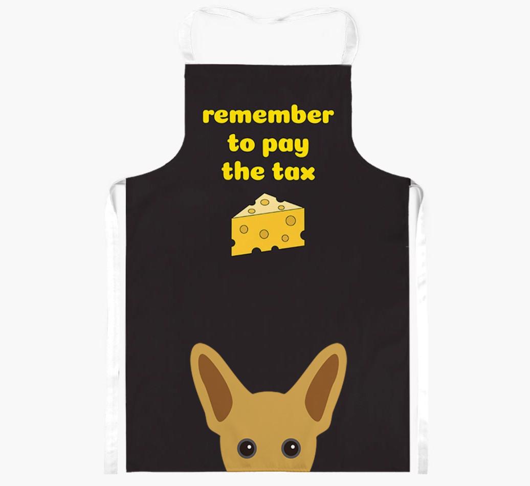 Pay The Tax: Personalized {breedFullName} Apron