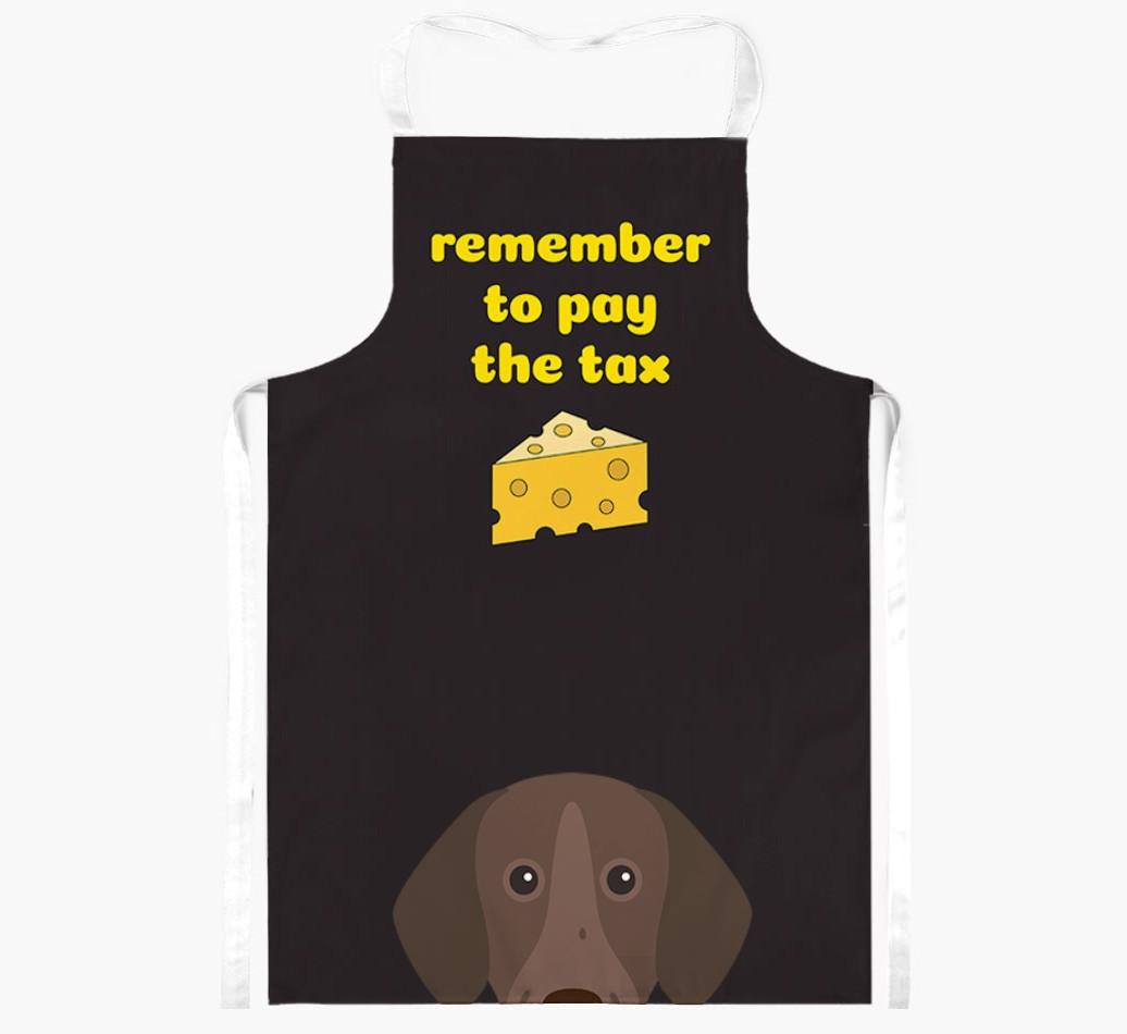 Pay The Tax: Personalized {breedFullName} Apron