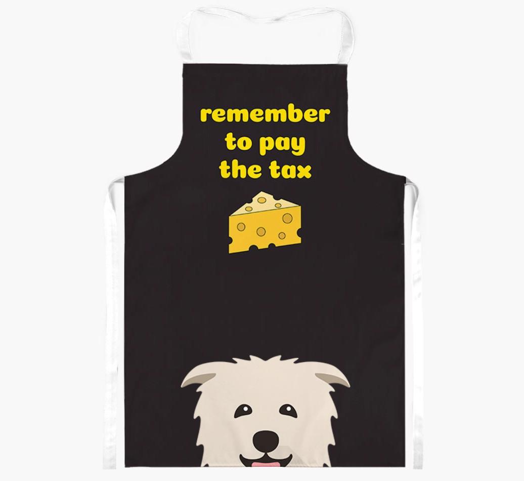 Pay The Tax: Personalized {breedFullName} Apron