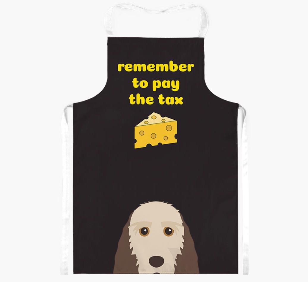 Pay The Tax: Personalized {breedFullName} Apron