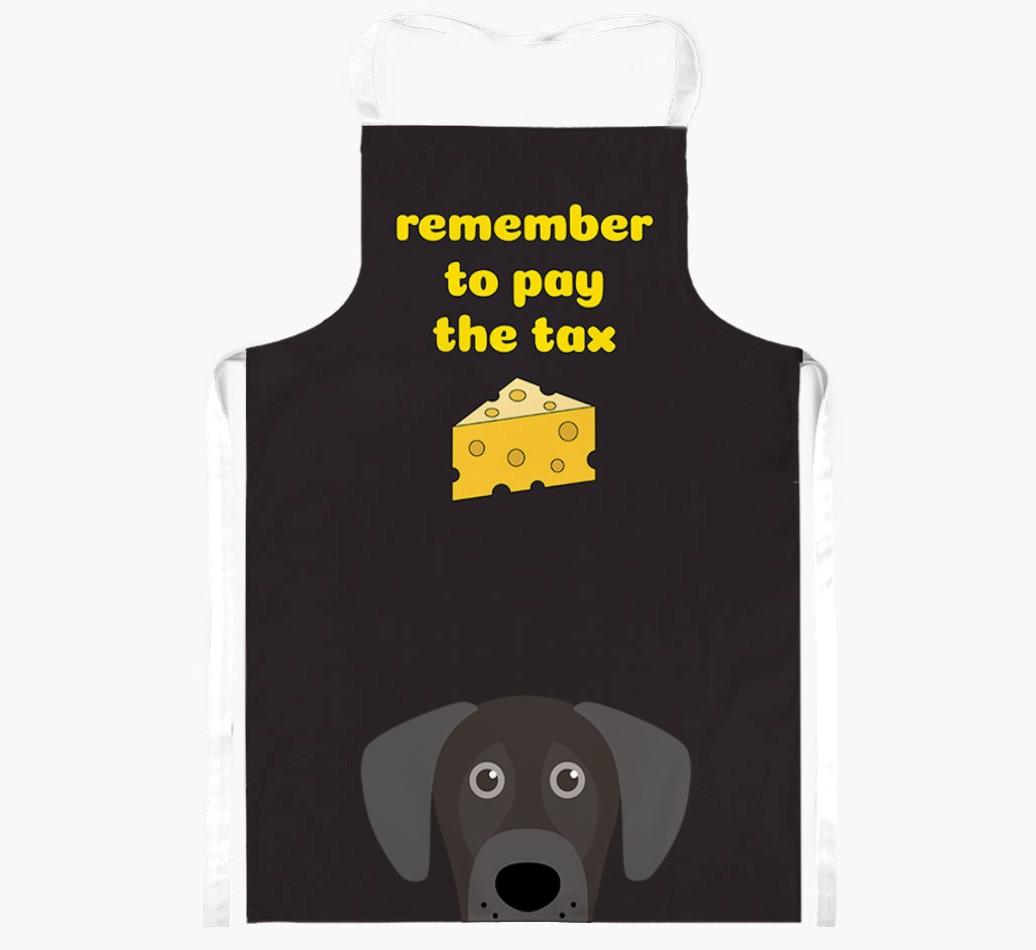 Pay The Tax: Personalized {breedFullName} Apron