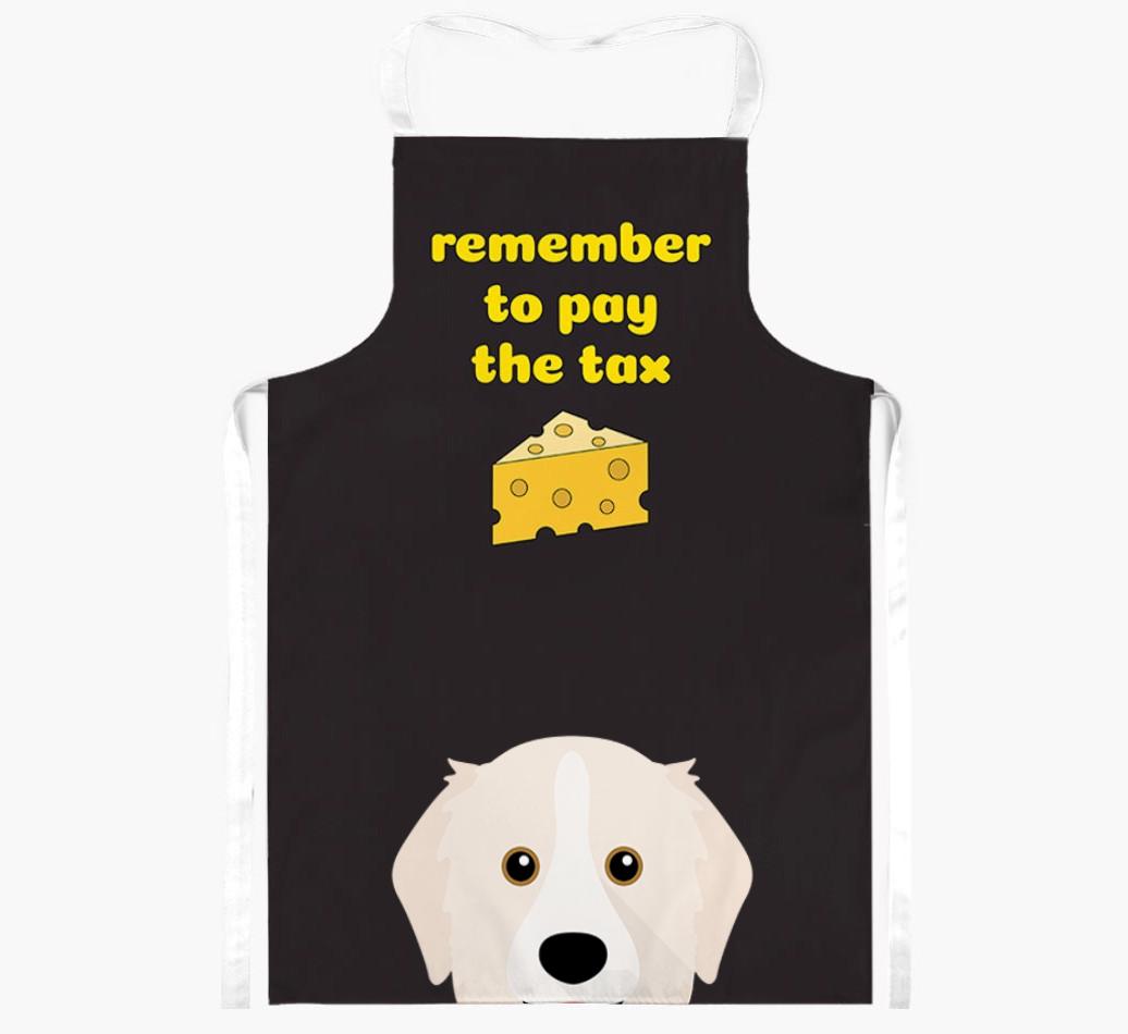 Pay The Tax: Personalized {breedFullName} Apron