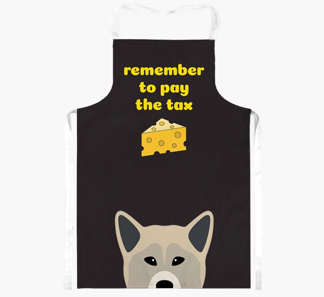 Pay The Tax: Personalized {breedFullName} Apron