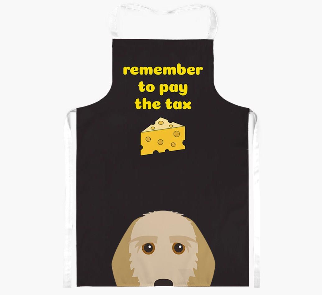 Pay The Tax: Personalized {breedFullName} Apron