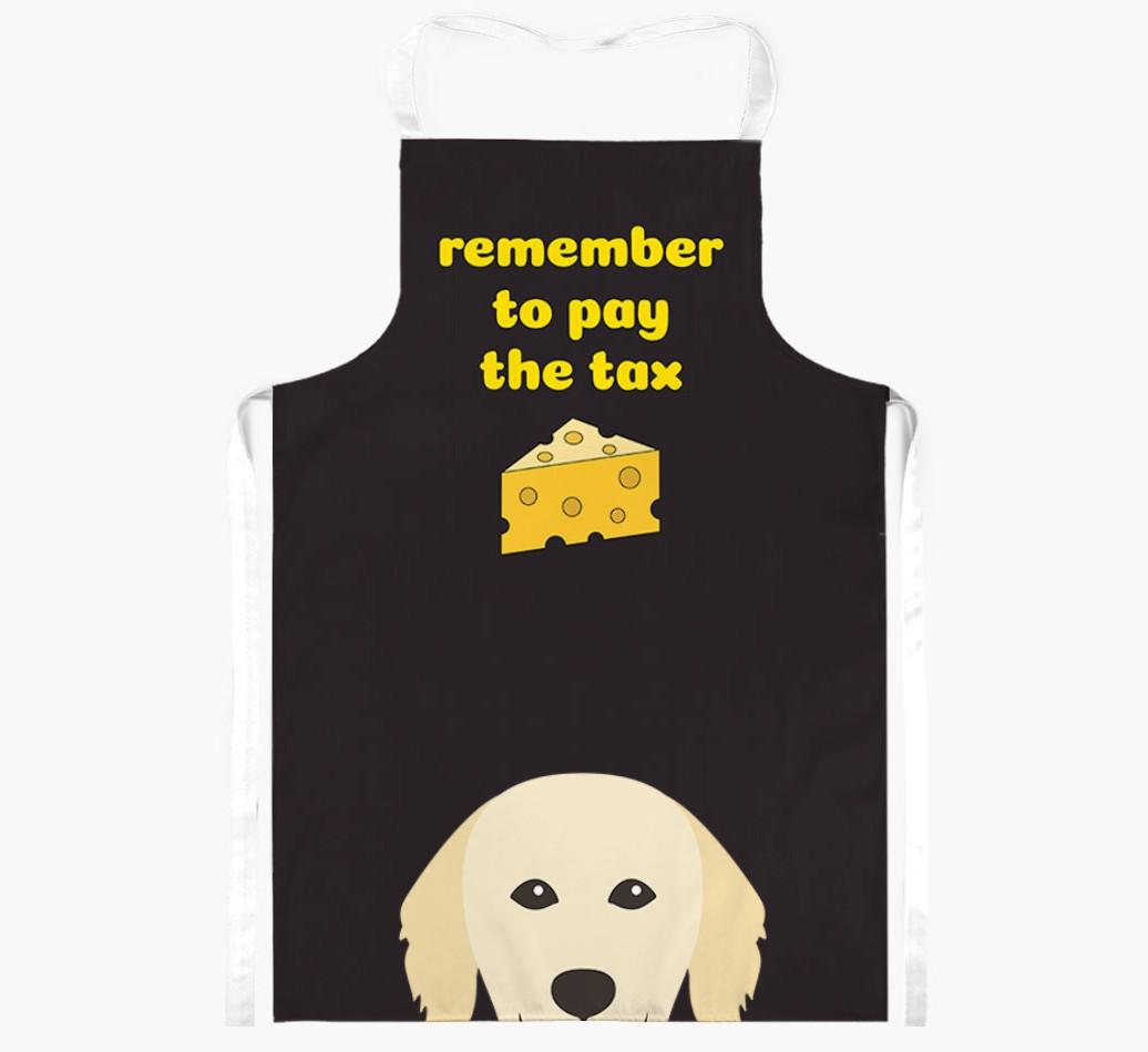 Pay The Tax: Personalized {breedFullName} Apron