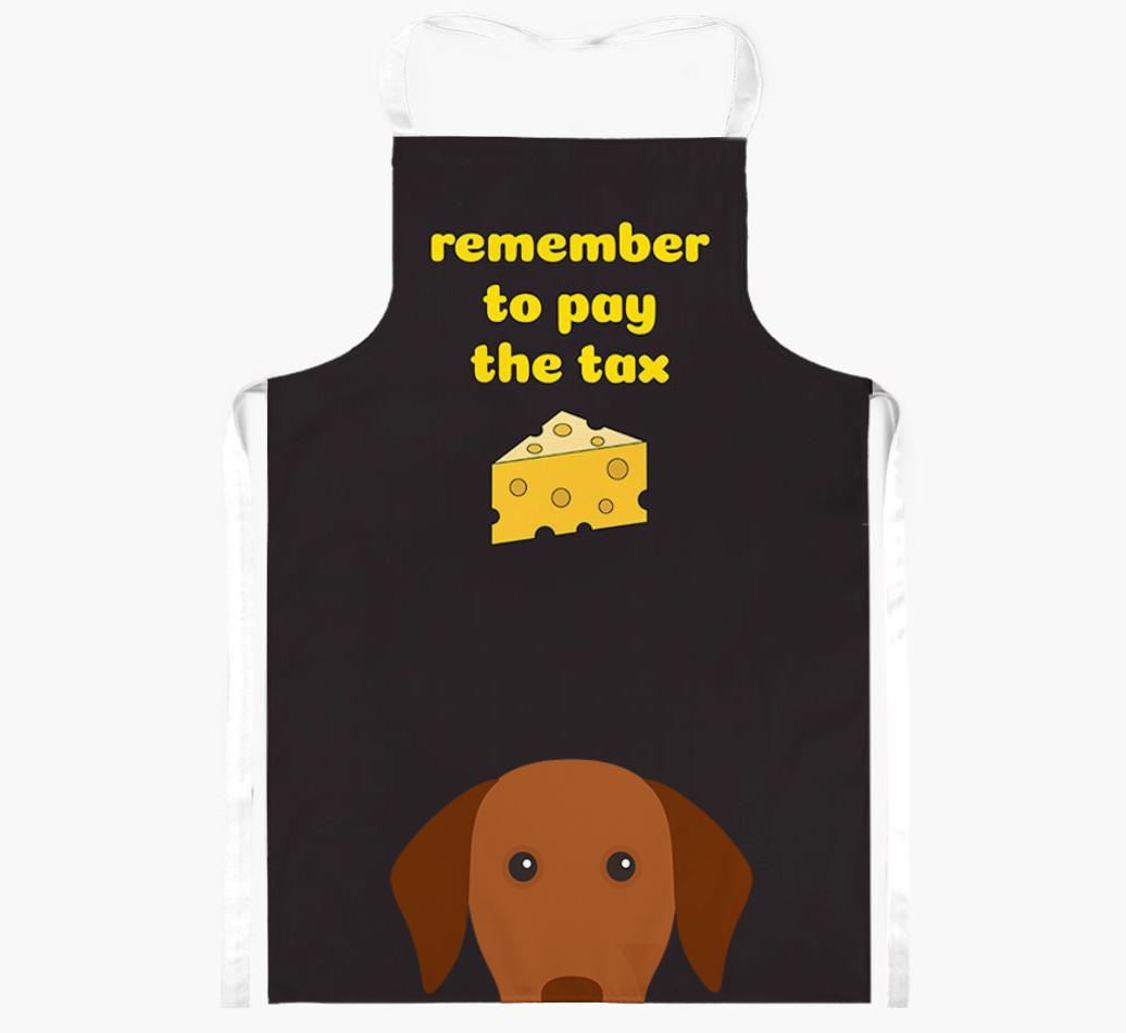 Pay The Tax: Personalised {breedFullName} Apron