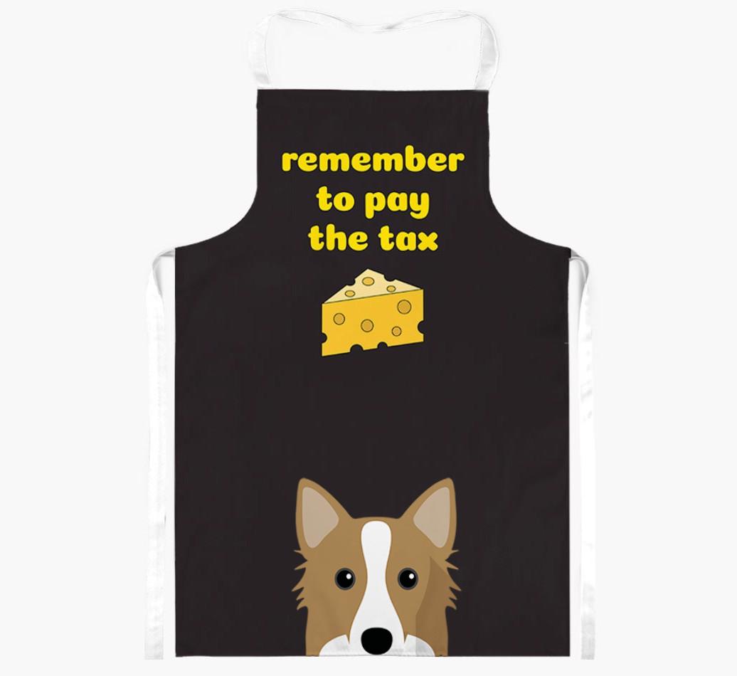 Pay The Tax: Personalized {breedFullName} Apron
