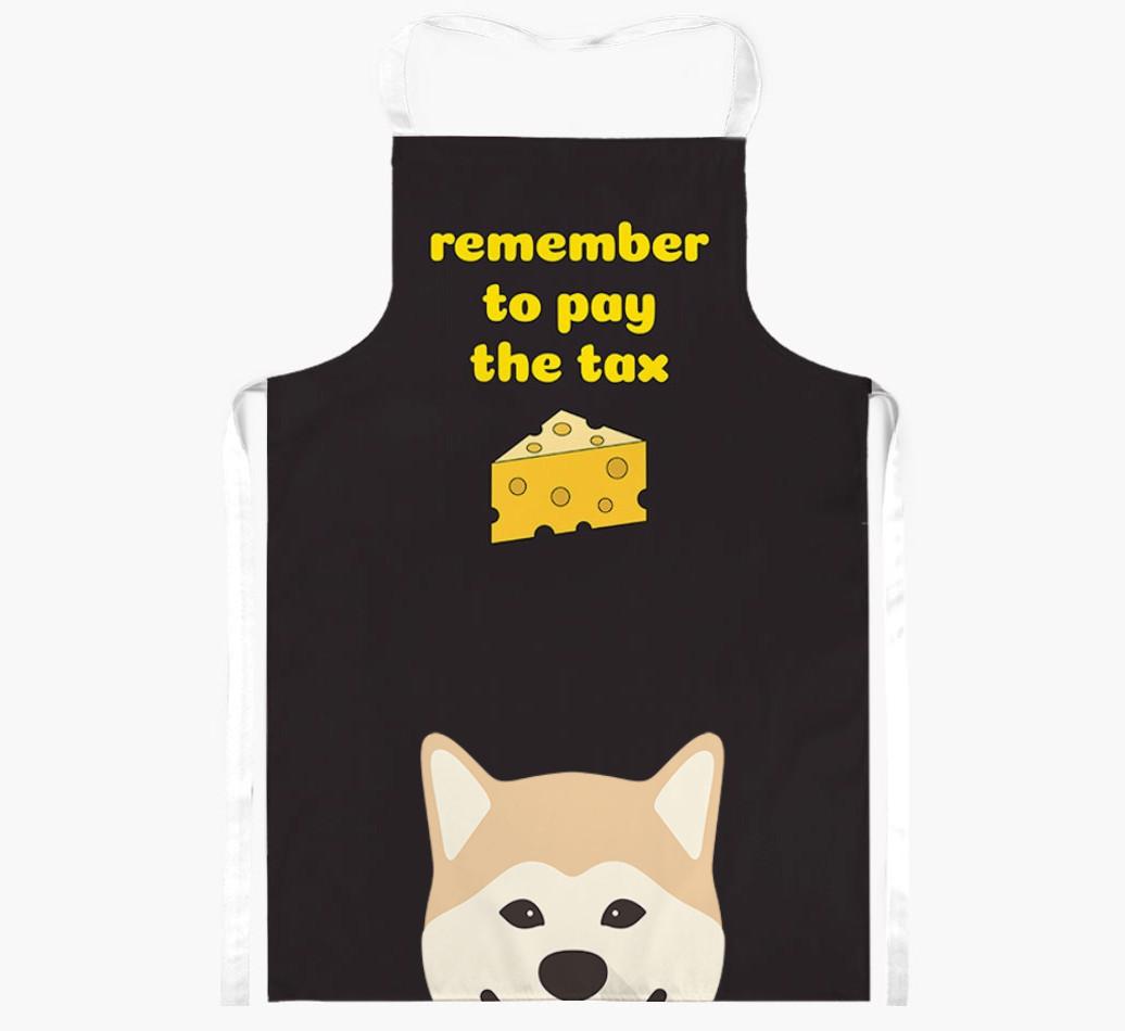 Pay The Tax: Personalized {breedFullName} Apron