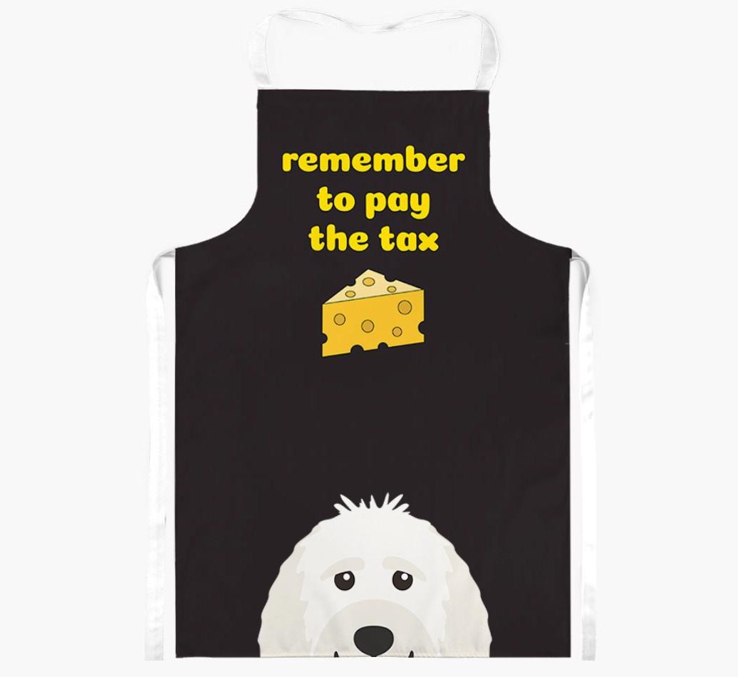 Pay The Tax: Personalized {breedFullName} Apron
