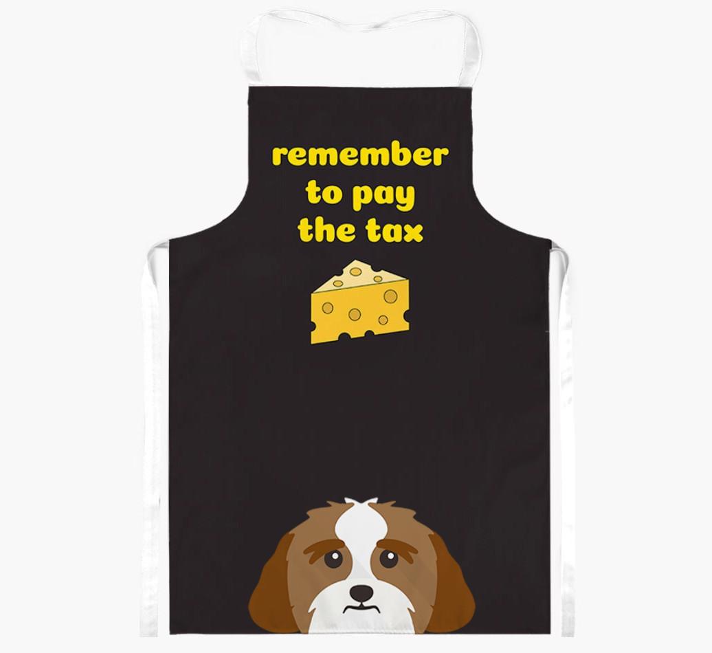 Pay The Tax: Personalized {breedFullName} Apron