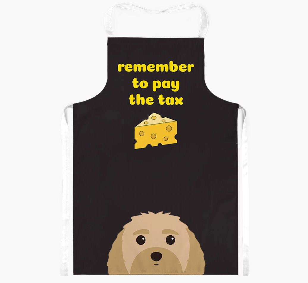 Pay The Tax: Personalized {breedFullName} Apron
